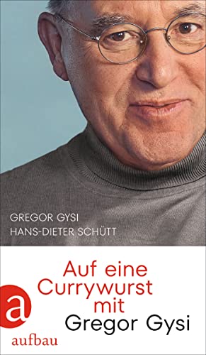 Auf eine Currywurst mit Gregor Gysi book cover