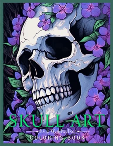 Skull Art Coloring Book: Relax and Unwind with Large Print | Perfect for All Ages and Skill