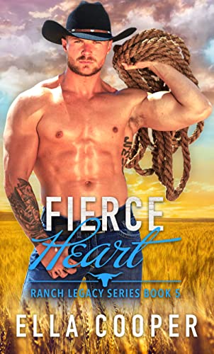 Fierce Heart, Book Five (Ranch Legacy #5)