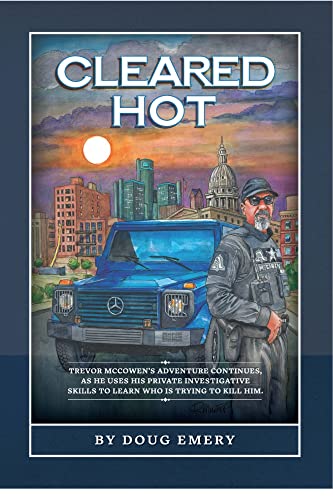 Cleared Hot Trevor Mccowen Book 2 By Doug Emery Goodreads