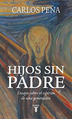 Hijos sin padre: Ensayo sobre el espíritu de una generación