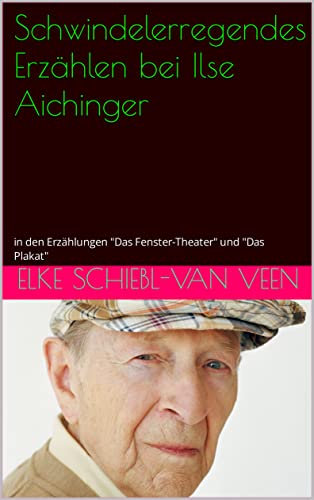 Das Fenstertheater Von Ilse Aichinger Schwindelerregendes Erzählen bei Ilse Aichinger: in den Erzählungen