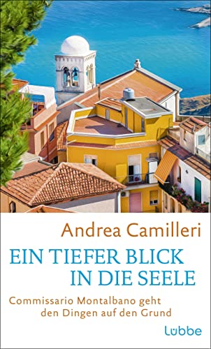 Ein tiefer Blick in die Seele - Commissario Montalbano geht den Dingen auf den Grund book cover