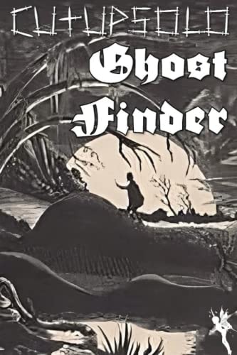 Cut Up Solo - Carnacki The Ghost Finder by Peter Rudin-Burgess | Goodreads