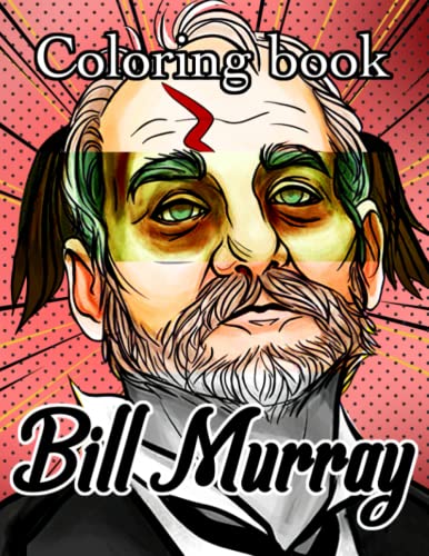 Bill Murray Coloring Book: Coloring Books For Adults, Tweens by ...