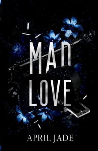 Mad Love (Dangerous Daddies, #1)