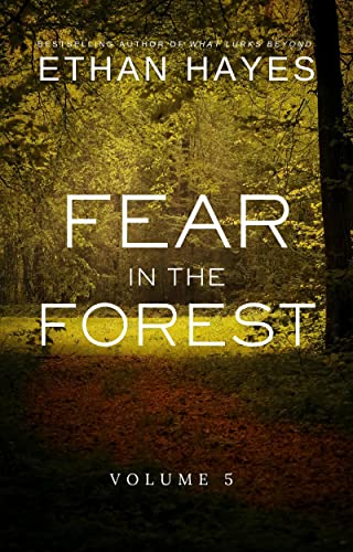 Fear in the Forest: Volume 5