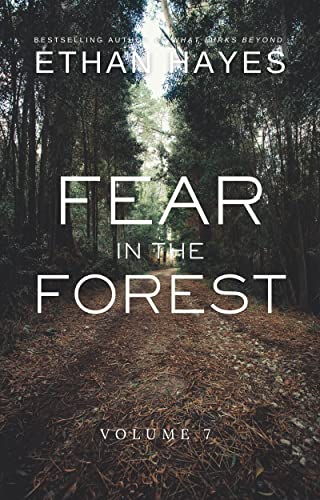 Fear in the Forest: Volume 7