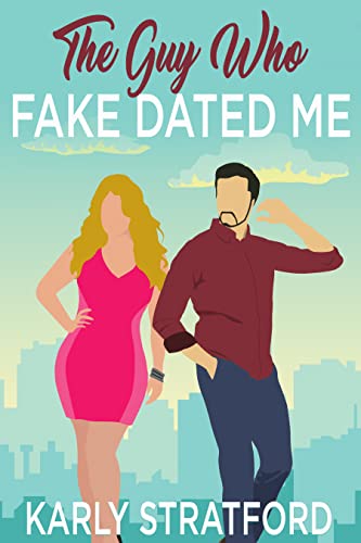The Guy Who Fake Dated Me book cover