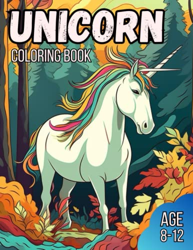 Unicorn Coloring Book: Awesome Unicorn Colouring Book for Kids Age 8-12 by Polly Paintbrush ...