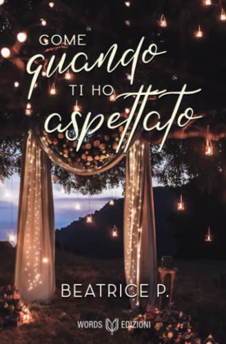 Come Quando Ti Ho Aspettato