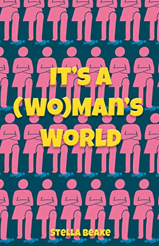 It's a (Wo)man's World
