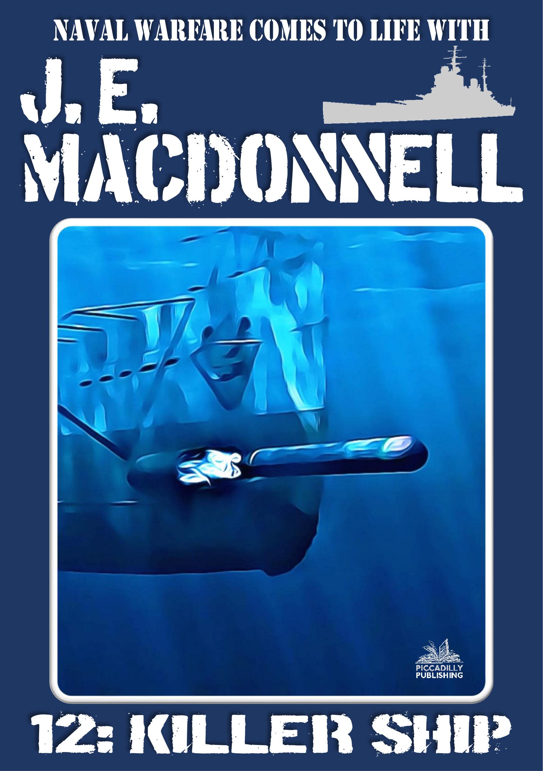J E Macdonnnell 12: Killer Ship