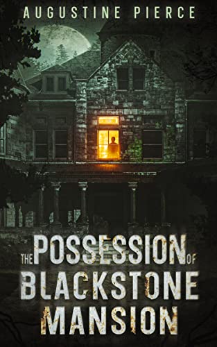 The Possession of Blackstone Mansion