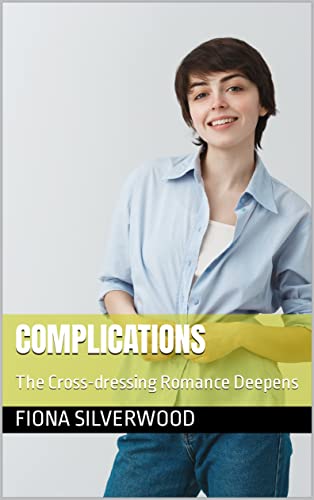 Complications: The Cross-dressing Romance Deepens