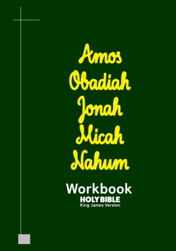 Amos Obadiah Jonah Micah Nahum Workbook: KJV BIBLE in cursive by King