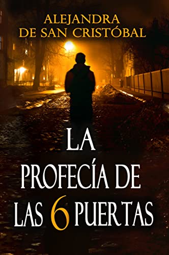 La profecía de las seis puertas: Thriller repleto de misterio, suspense e intriga