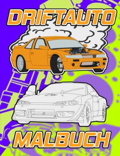 Drift Auto Malbuch: Ein Auto Malbuch für Erwachsene und Jugendliche