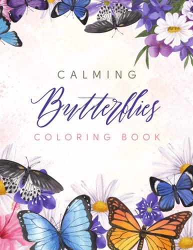 Stress Relieving Calming Butterflies Coloring Book: Fun & Stress