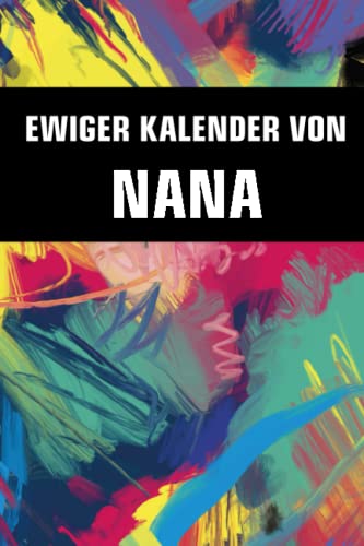 Ewiger Kalender von Nana: Dauerkalender für deinen personalisierten Vornamen bzw. Namen zum