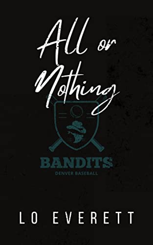 All or Nothing (Denver Bandits Baseball)