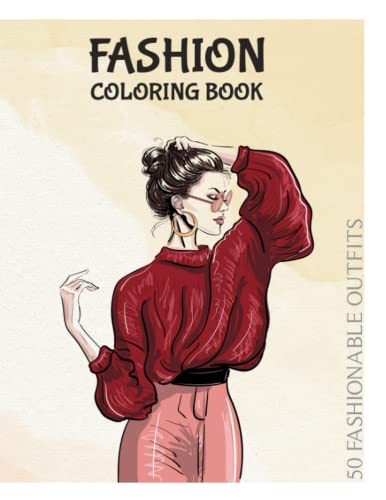 Fashion Design Coloring Book: 50 Fashionable Outfits for color by Neaz ...