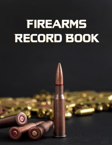 Firearms Record Book for Personal: Gun and equipment log book with ...
