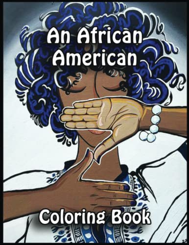 An African American Coloring Book: Amazing 110 An African American