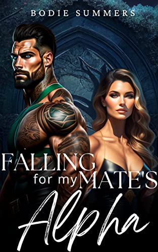 Falling for my Mate's Alpha