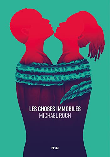 Les Choses immobiles