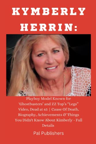 KYMBERLY HERRIN: Playboy Model Known for ‘Ghostbusters’ and ZZ Top’s