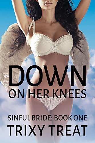Down on Her Knees: A First-Time Cheating Wife Story