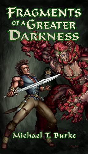 Fragments of a Greater Darkness