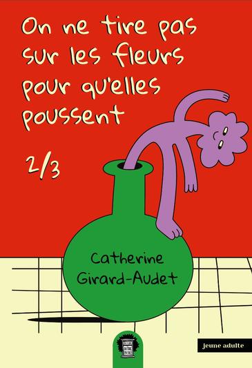 On ne tire pas sur les fleurs pour qu'elles poussent book cover 2
