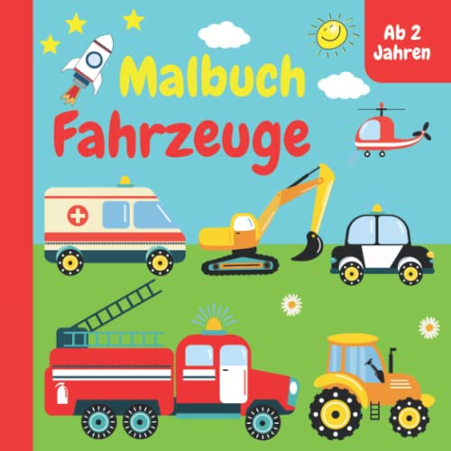 Malbuch Fahrzeuge ab 2 Jahren: Mein Erstes Kritzelbuch für Kinder mit