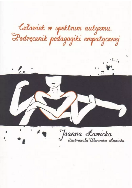 Człowiek w spektrum autyzmu. Podręcznik pedagogiki empatycznej