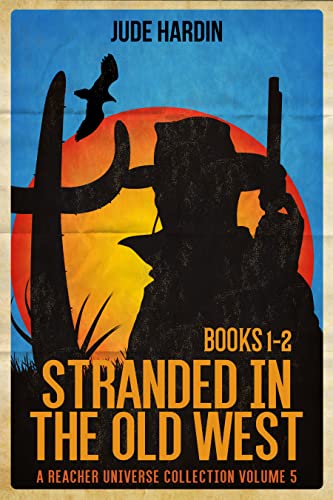 Stranded in the Old West Books 1-2