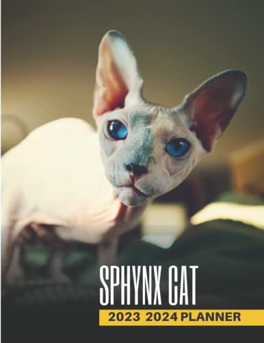 Sphynx Cat 2023 2024 Planner: Sphynx Cat Two Years monthly planner 2023 Sphynx Cat 2023 2024 Planner: Sphynx Cat Two Years monthly planner 2023