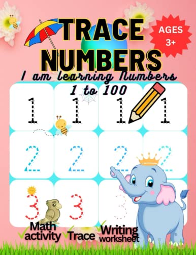 Trace Numbers 1-100 Ages 3+ Math Activity: I am learning numbers 1 to ...
