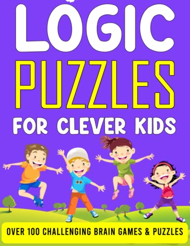 Logic Puzzles For Clever Kids: Brain Games For Clever Kids | Logic ...