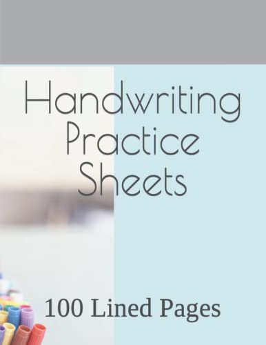 Handwriting Practice Sheets: 100 Lined Pages by Alexandra Tyler | Goodreads