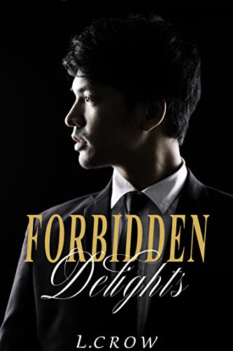 Forbidden Delights: A Student-Teacher Romance