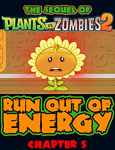 PvZ 2 Run Out Of Energy: Extra Story Chapter 5