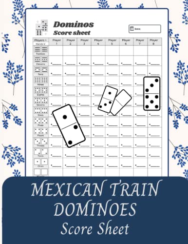 Mexican Train Dominoes Score Sheets: Mexican Train Dominoes Score Pads / Cards double-sided ...