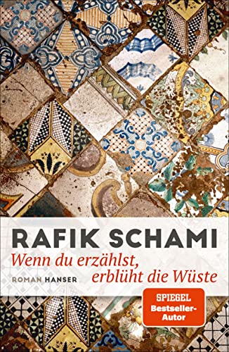 Wenn du erzählst, erblüht die Wüste