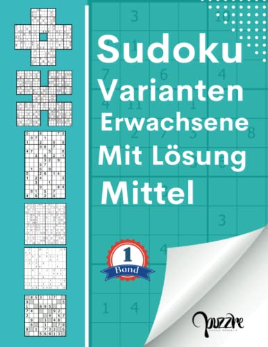 Sudoku Varianten Erwachsene Mit L sung Mittel Band 1 Sudoku Mix 