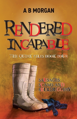 Rendered Incapable: a gripping and humorous private investigators mystery