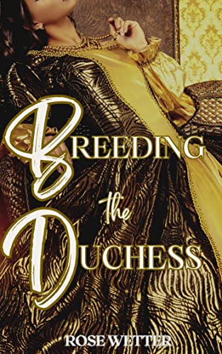 Breeding the Duchess