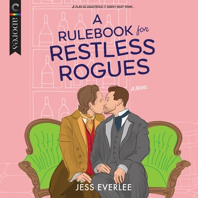 A Rulebook for Restless Rogues (The Lucky Lovers of London Series) (Lucky Lovers of London, 2)