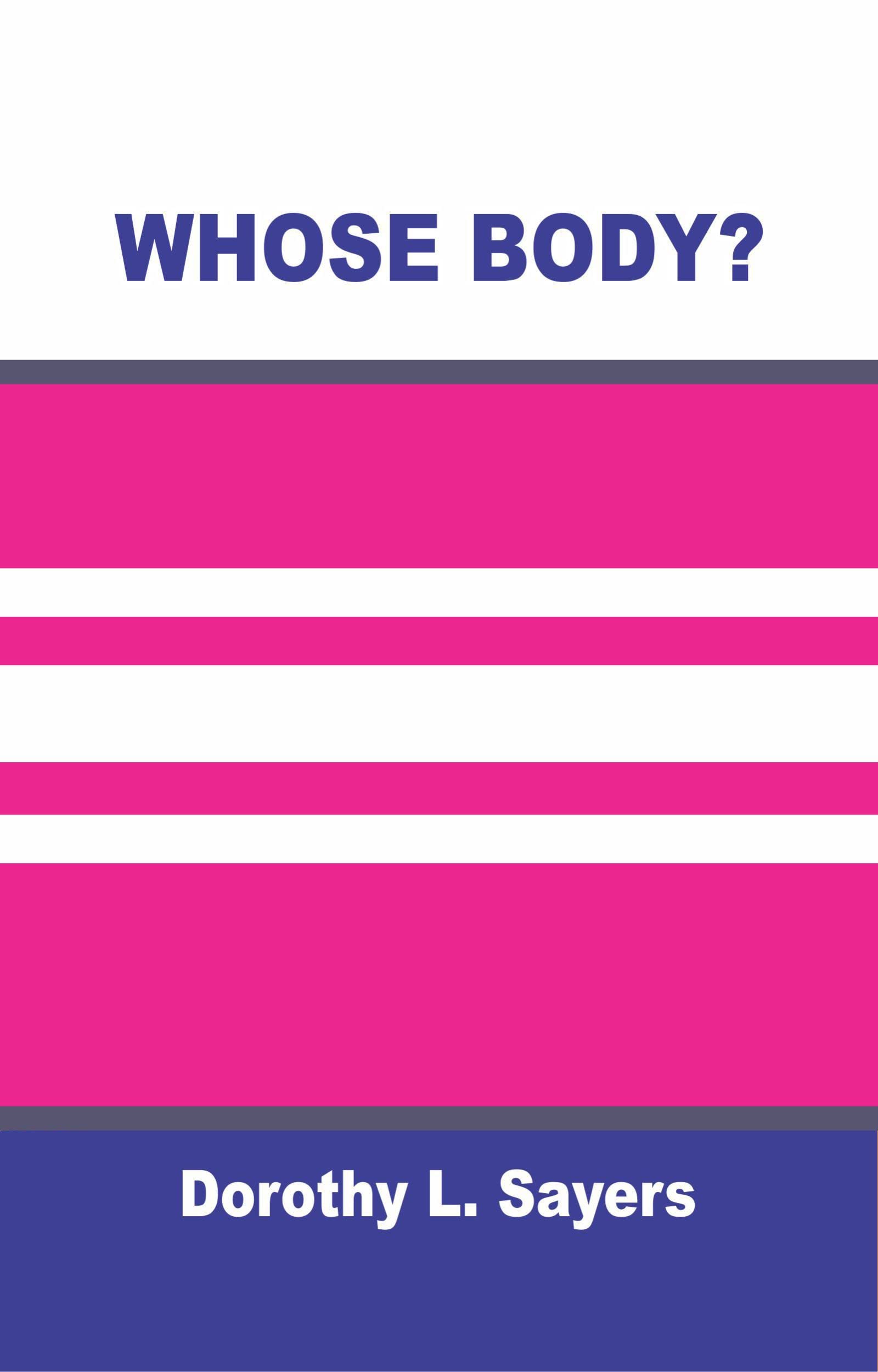 WHOSE BODY by Dorothy L. Sayers Goodreads
